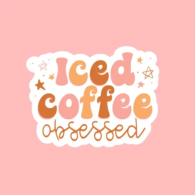 Iced Coffee Obsessed Sticker