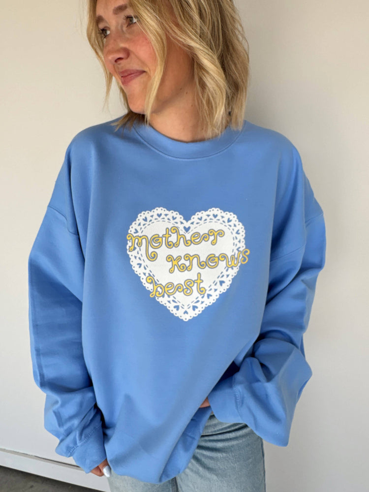 Mother Knows Best Crewneck